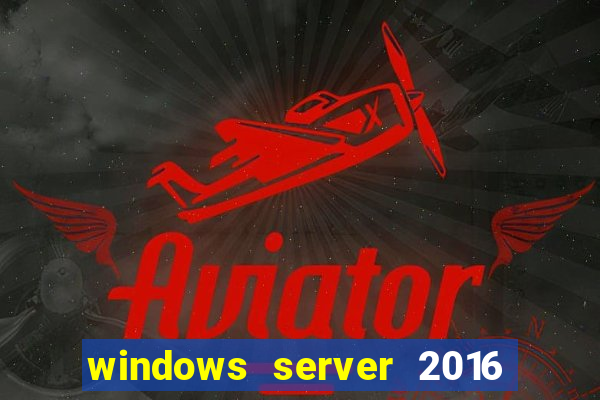 windows server 2016 download iso pt br